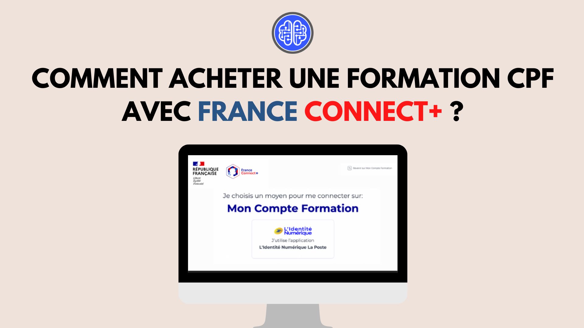 CPF : Comment acheter une formation CPF avec FranceConnect+ ?