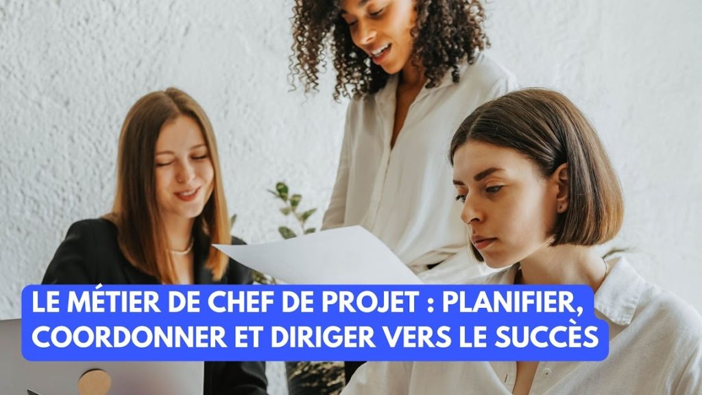 le metier de chef de projet planifier coordonner et diriger vers le succes